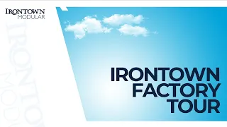 Irontown Factory Tour